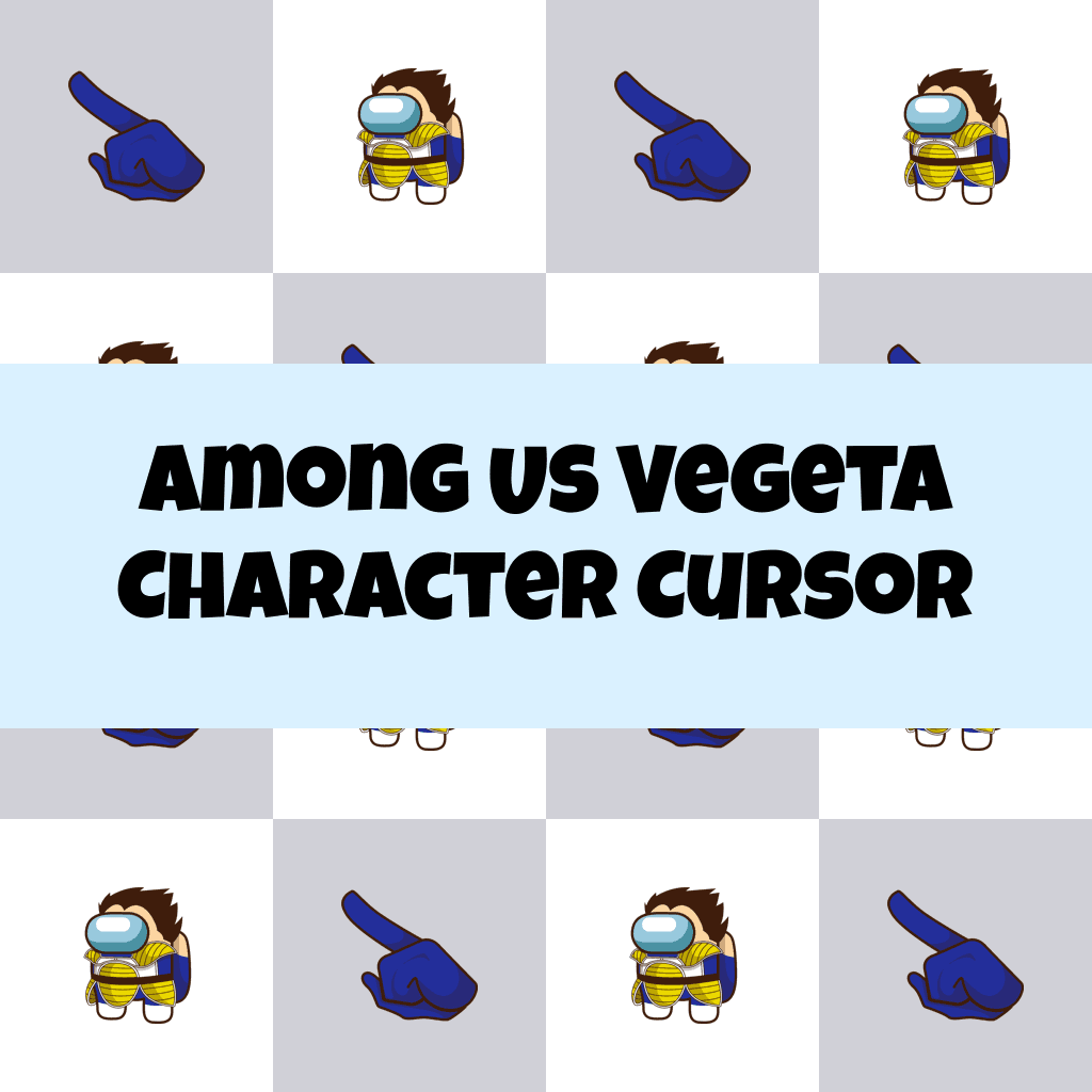 Preview Among Us Vegeta Character cursor custom cursor pack